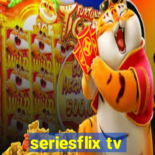 seriesflix tv